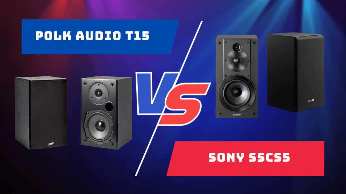 Polk Audio T15 Vs Sony Sscs5
