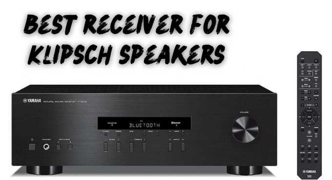 best receiver for Klipsch speakers