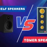 Bookshelf vs Tower Speakers