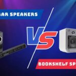 Soundbar Vs Bookshelf Speakers Which is Best