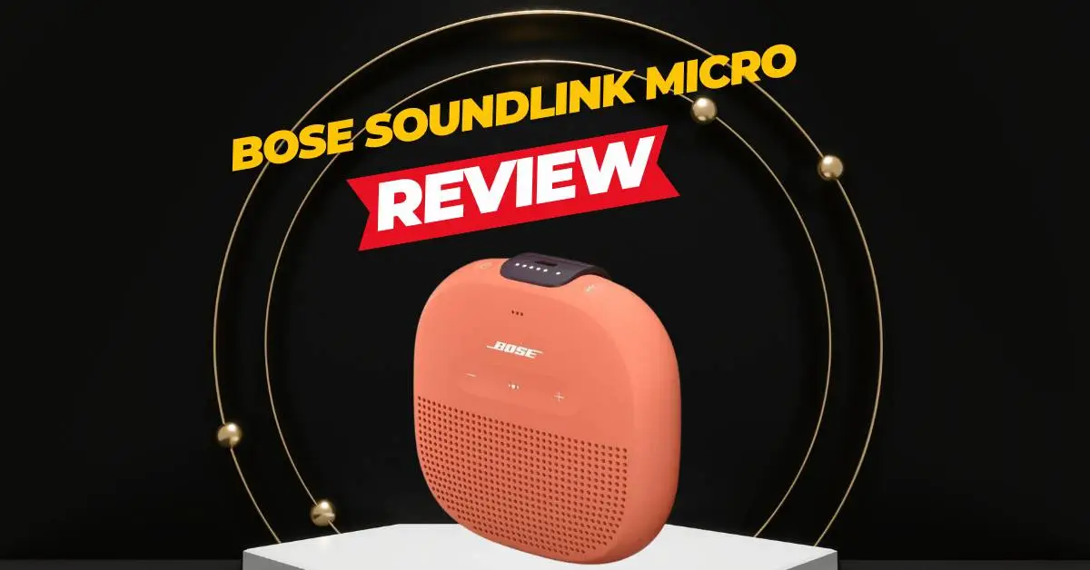 Bose SoundLink Micro Review