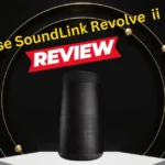 Bose SoundLink Revolve II review